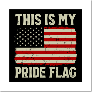 This Is My Pride Flag USA American 4th of July Patriotic Posters and Art